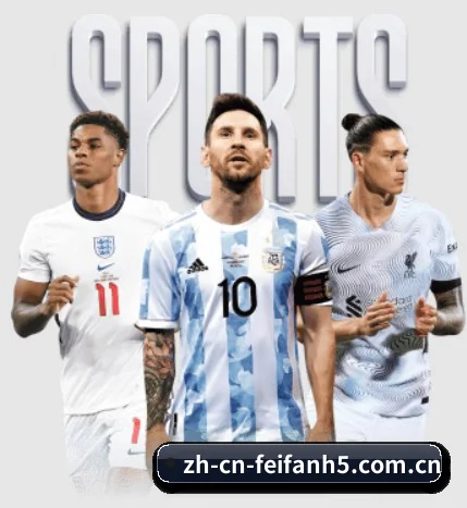 五大体育板块覆盖,从比分到直播全覆盖（feifan）